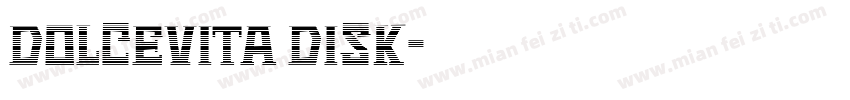 DolceVita DISK字体转换